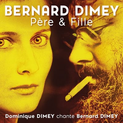 Bernard Dimey, Père & Fille - Père & Fille (Dominique Dimey Chante Bernard Dimey) (CD)