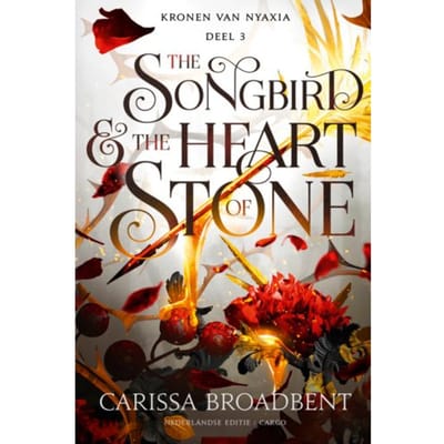 The Songbird And The Heart Of Stone - Kronen Van Nyaxia - Carissa Broadbent