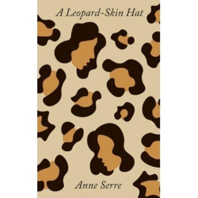 A Leopard-Skin Hat - Anne Serre