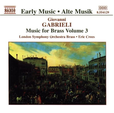 London Symphony Orchestra Brass - Gabrieli: Music For Brass Volume 3 (CD)