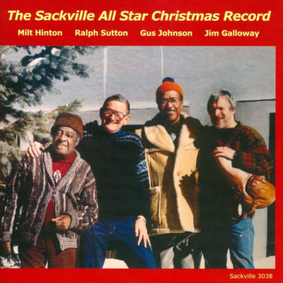 Jim Galloway And Milt Hinton And Gus Johnson And Ralph Sutton - The Sackville All Star Christmas Record (CD)