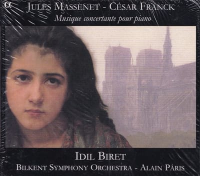 Musique concertante pour piano - Jules Massenet, César Franck - Idil Biret (piano), Irina Nikotina (vioolsolo), Bilkent Symphony Orchestra o.l.v. Alain Pâris