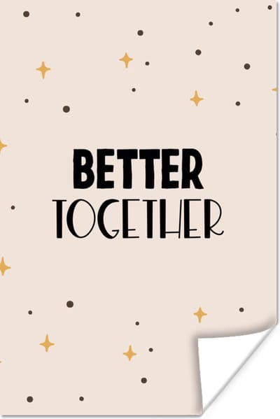 Poster Quotes - Better together - Liefde - Relatie - Spreuken - 120x180 cm XXL