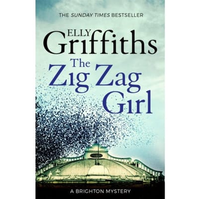 The Zig Zag Girl - The Brighton Mysteries - Elly Griffiths