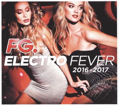 Electro Fever 2016-2017 / Various (dig) (fra)