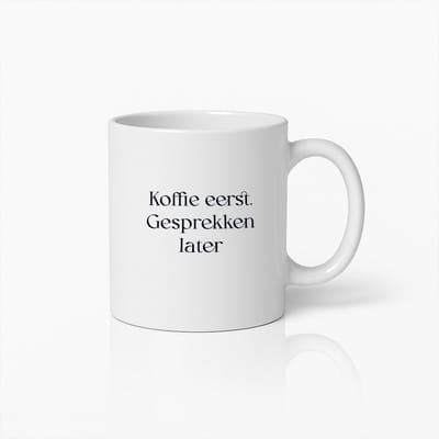Grappige Koffiemok – “Koffie Eerst, Gesprekken Later” – Mok met Nederlandse Tekst – Cadeau voor Koffieliefhebbers & Ochtendhumeuren – Witte Keramiek 330ml