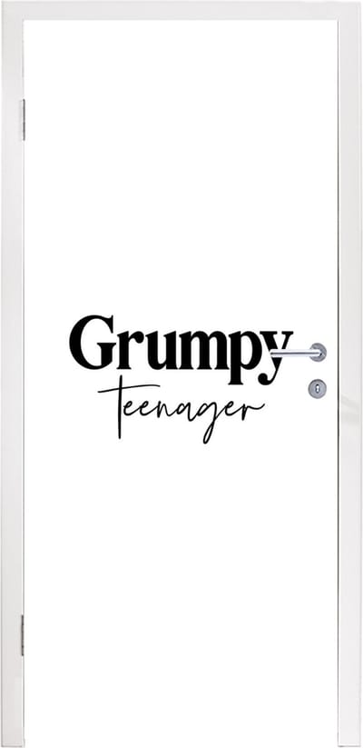 Deursticker Kind - Spreuken - Zwart - Wit - Quotes - Grumpy teenager - 95x235 cm - Deurposter