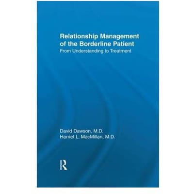 Relationship Management Of The Borderline Patient - David L. Dawson
