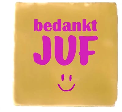 Gekleurd tegeltje - bedankt Juf - Geel - Handgemaakte tegel | Spreuktegel | Tegeltjes met Spreuken | Tegeltjeswijsheid | Tegeltje tekst | Origineel cadeau