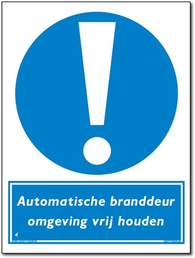 Automatische branddeur bord - Omgeving vrijhouden - Forex - 30 x 40 cm