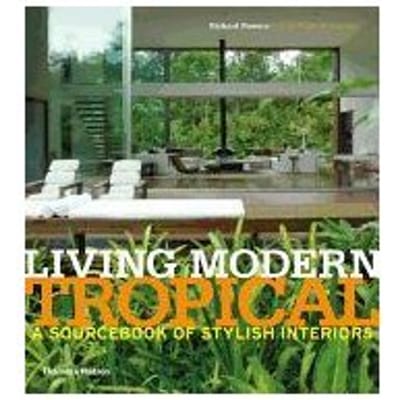 Living Modern Tropical - Richardson, Phyllis