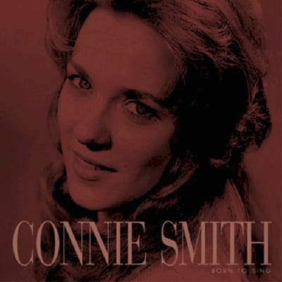 Born To Sing - Connie Smith