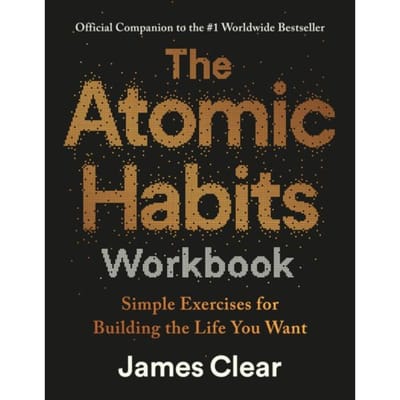 The Atomic Habits Workbook - James Clear