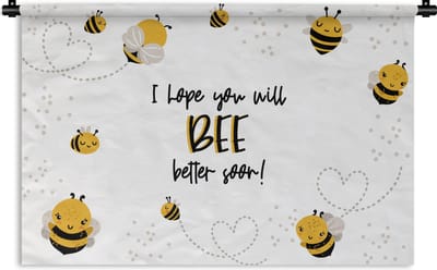 Wandkleed - Wanddoek - Get well soon - Quote - Dieren - Bee - 180x120 cm - Wandtapijt