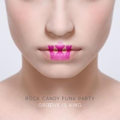 Groove Is King - Rock Candy Funk Party