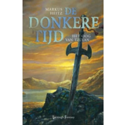 Het Oog Van Tzulan - De Donkere Tijd - Markus Heitz