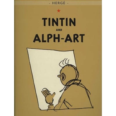The Adventures Of Tintin: Tintin And Alph-Art - Herge