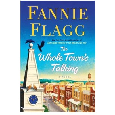 The Whole Town's Talking - Fannie Flagg