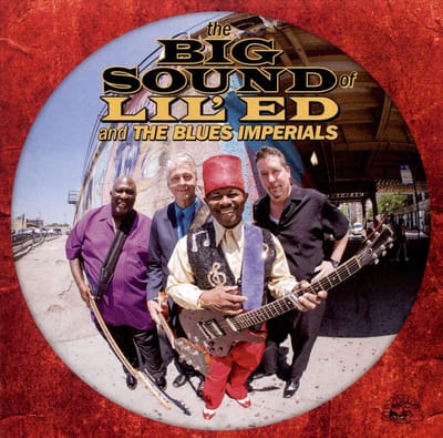 Big Sound Of Lil' Ed & The Blues Imperials - Lil' Ed & Blues Imperials