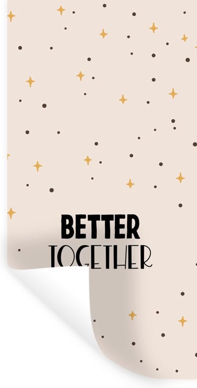 Muurstickers - Sticker Folie - Spreuken - Better together - Koppel - Quotes - 40x80 cm - Plakfolie - Muurstickers Kinderkamer - Zelfklevend Behang - Zelfklevend behangpapier - Stickerfolie