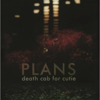 Plans - Death Cab For Cutie