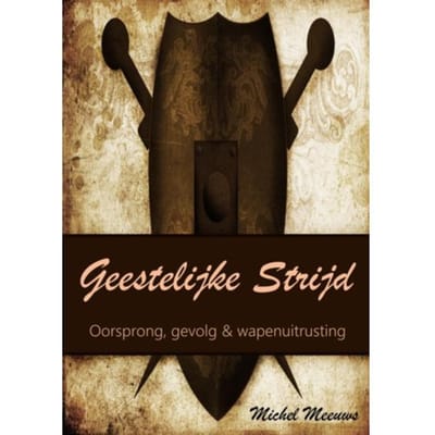 Geestelijke Strijd - Michel Meeuws