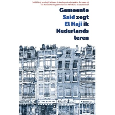 Gemeente Zegt Ik Nederlands Leren - Said El Haji