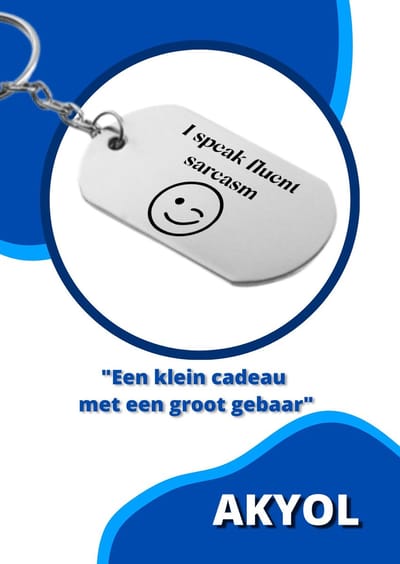 Akyol - I speak fluent sarcasm Sleutelhanger - Sarcasme - degene die net iets te vaak sarcastisch is - sarcasme - sarcasm - sleutelhanger - 2,5 x 2,5 CM