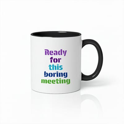 Ready For This Boring Meeting – Grappige 330ml Koffiemok met Kleurrijke Tekst, Kantoorhumor Cadeau