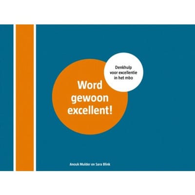 Word Gewoon Excellent - Anouk Mulder