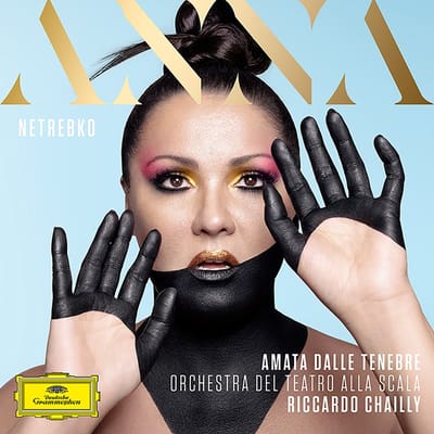 Anna Netrebko, Orchestra Del Teatro Alla Scala, Riccardo Chailly - Amata Dalle Tenebre (2 LP)