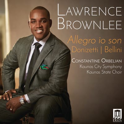 Lawrence Brownlee, Kaunas City Symphony Orchestra - Donizetti & Bellini: Allegro Io Son (CD)