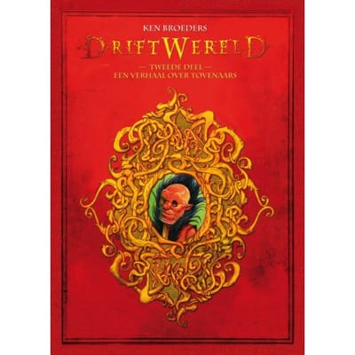 Een Verhaal Over Tovenaars - Driftwereld - Ken Broeders