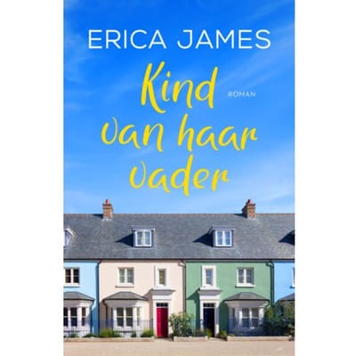 Kind Van Haar Vader - Erica James
