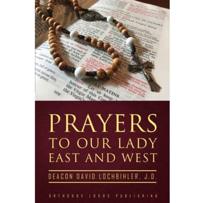 Prayers To Our Lady East And West - Irina Goraïnoff