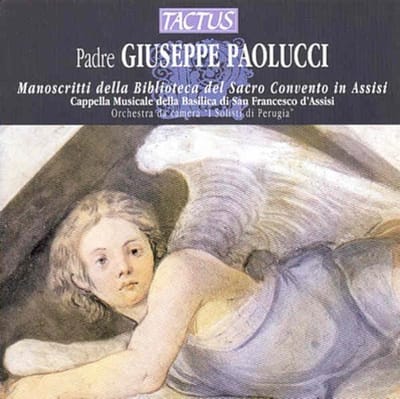 Cappella Musicale Della Basilica Di San Francesco d'Assisi - Paolucci: Monoscritti Della Biblioteca Del Sacro Convento In Assisi (CD)