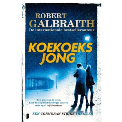 Koekoeksjong - Cormoran Strike - Robert Galbraith