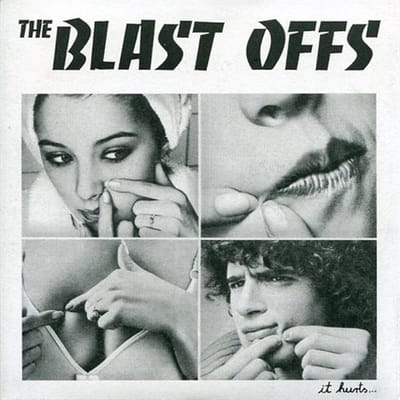 Blast Offs - It Hurts? (7" Single)