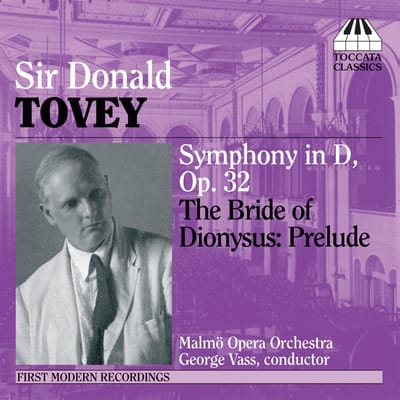 George Vass, Malmö Opera Orchestra - Tovey: Symphony In D, Op. 32 | The Bride Of Dionysus: Prelude (CD)