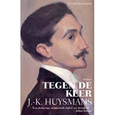 Tegen De Keer - Lj Veen Klassiek - J.-K. Huysmans