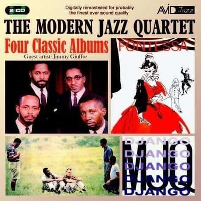 Four Classic Albums (The Modern Jazz Quartet / Django / Fontessa / The Modern Jazz Quartet At Music Inn)