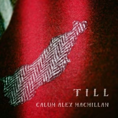 Calum Alex MacMillan - Till (CD)