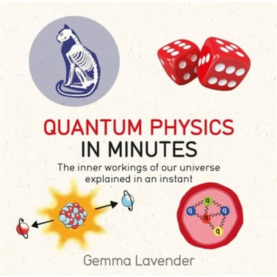 Quantum Physics In Minutes - In Minutes - Gemma Lavender