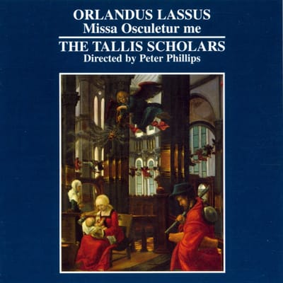 The Tallis Scholars, Peter Phillips - Orlando Di Lasso: Missa Osculetur Me (CD)