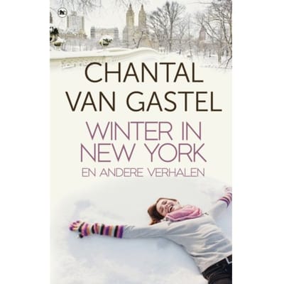 Winter In New York En Andere Verhalen - Chantal van Gastel