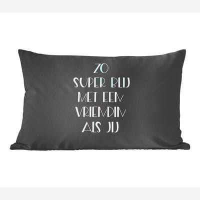 Sierkussens - Kussentjes Woonkamer - 60x40 cm - Vriendin - BFF - Quotes - Vriendinnen - Zo super blij met een vriendin als jij - Spreuken