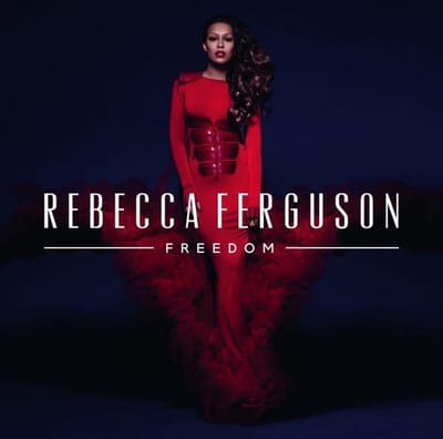 Freedom - Rebecca Ferguson