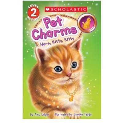 Here, Kitty, Kitty (Scholastic Reader, Level 2: Pet Charms #3) - Amy Edgar