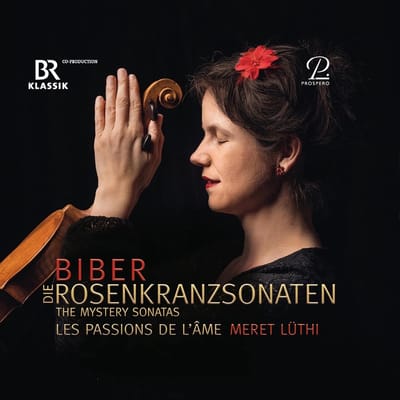 Les Passions De L'Ame, Meret Lüthi - Biber: Rosary Sonatas (2 CD)