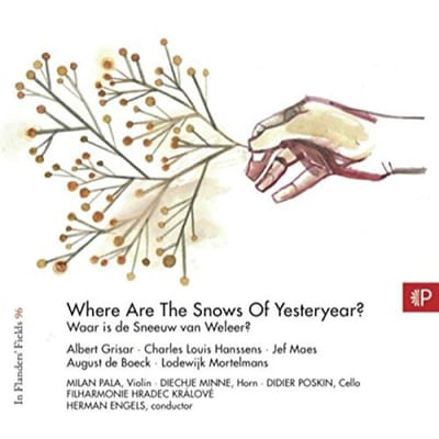 Milan Pala, Filharmonie Hradec Králové, Herman Engels - In Flanders' Fields Vol. 96 - Where Are The Snows Of Yesteryear? (CD)